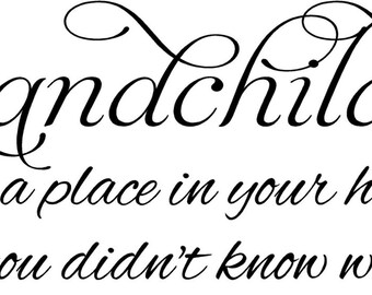 Grandchildren Fill a Place in Our Heart 30"L x 11.5"H  Vinyl Decor Wall Lettering Words Quotes Decal   Art Custom