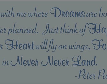 Come with me where Dreams Never Never Land Peter Pan BIG 55x21.5 Vinyl Decal Wall Art