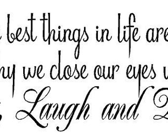 The best things in life Kiss, Laugh & Dream 32x14 Vinyl Wall Decal Decor Wall Lettering Words Quotes Decals Art Custom