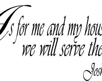 As For Me and My House We Will Serve the LORD 48x20 Vinyl Decor Wall Lettering Words Quotes Decal Art Custom