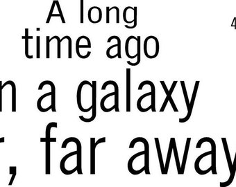 A long time ago in a Galaxy STAR WARS Vinyl Decal Home Decor