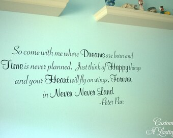 So come with me where Dreams Never Never Land Peter Pan BIG 55x21.5 Vinyl Decal Wall Art