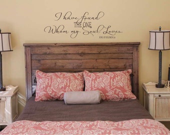 I have found the one whom my soul Loves Song of Solomon 44x15  Vinyl Decal Wall Art Lettering Decals