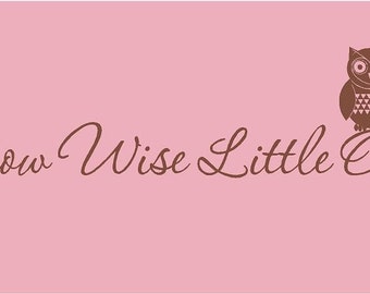 Grow Wise Little Owl 44x11 Vinyl Wall Lettering Words Quotes Decals Art Custom