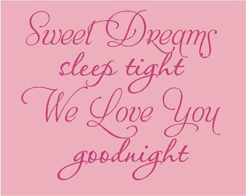 Sweet Dreams Sleep Tight We Love You Goodnight 25.5x22 Nursery - Etsy