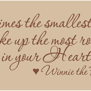 Sometimes the Smallest Things Take up the Most Room in Your Heart WINNIE THE POOH 36x14 Vinyl Wall Lettering Words Quotes Decals Art Custom image 1