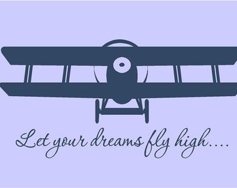 Let Your Dreams Fly High 45x22 Airplane Plane Vinyl Wall Decal Decor Wall Lettering Words Quotes Decals Art