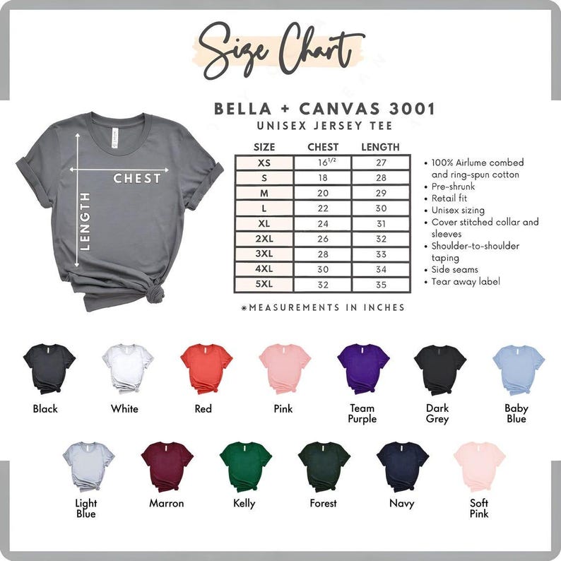 May include: A size chart for Bella + Canvas 3001 unisex jersey tees, with measurements in inches. The chart includes chest and length sizes from XS to 5XL, and a color palette of 12 options, including black, white, and red.