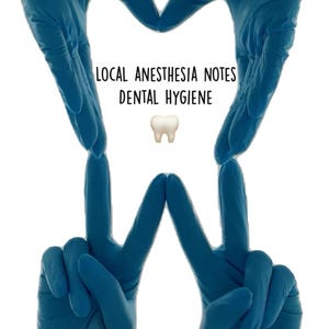 Könnte beinhalten: Zwei Hände in blauen Latexhandschuhen bilden eine Herzform um einen weißen Zahn. Der Text "LOCAL ANESTHESIA NOTES DENTAL HYGIENE" steht unter dem Zahn.