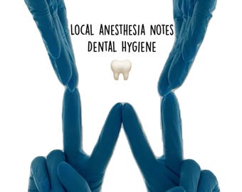Local anesthesia notes for dental hygiene students