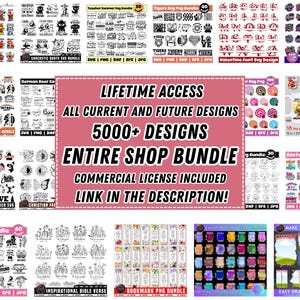 Pode incluir: Uma cole&ccedil;&atilde;o digital de pacotes de design gr&aacute;fico com v&aacute;rios temas como feriados, esportes e cita&ccedil;&otilde;es inspiradoras. O texto central diz: LIFETIME ACCESS, ALL CURRENT AND FUTURE DESIGNS, 5000+ DESIGNS, ENTIRE SHOP BUNDLE, COMMERCIAL LICENSE INCLUDED, LINK IN THE DESCRIPTION!