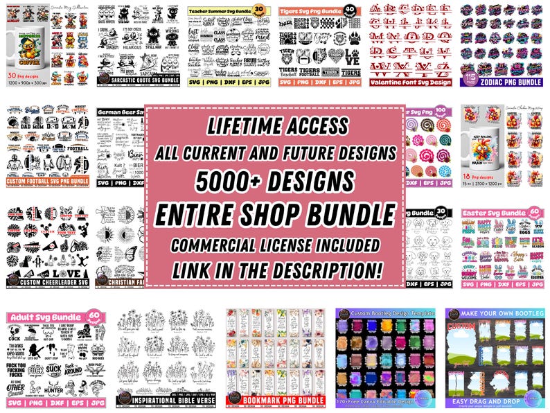 Pode incluir: Uma cole&ccedil;&atilde;o digital de pacotes de design gr&aacute;fico com v&aacute;rios temas como feriados, esportes e cita&ccedil;&otilde;es inspiradoras. O texto central diz: LIFETIME ACCESS, ALL CURRENT AND FUTURE DESIGNS, 5000+ DESIGNS, ENTIRE SHOP BUNDLE, COMMERCIAL LICENSE INCLUDED, LINK IN THE DESCRIPTION!