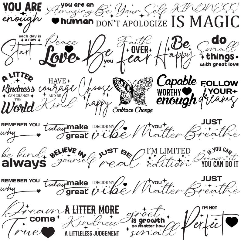 May include: A selection of motivational quotes and phrases in a handwritten style. The black text includes words like "Love," "Kindness," and "Dream," with decorative hearts and stars. The phrases are designed to uplift and encourage.