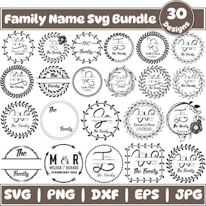 May include: A digital collection of 30 black and white circular and square frame designs labelled Family Name Svg Bundle. Each graphic features decorative elements like leaves, flowers, or arrows, with customisable text areas for names and dates in various fonts.
