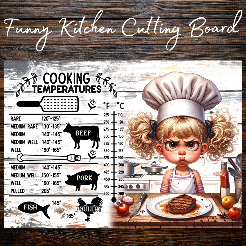 May include: A rectangular cutting board featuring a cooking temperature chart for beef, pork, fish, and poultry with Fahrenheit and Celsius scales. An illustration of a chef with blonde pigtails and a white hat stands next to a plate with a steak.