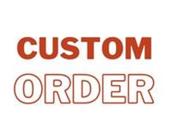 Custom Order for Shipping