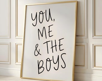 You Me and the Boys | Neutral Nursery Wall Art | Hand-drawn Typography | Living Room Home Decor | Minimalist Family Quote | Kids Room Decor