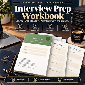 May include: An Interview Prep Workbook with a green header, featuring sections for STAR story building and common interview questions. The document includes fillable fields for name, target role, and date, alongside a list of contents.