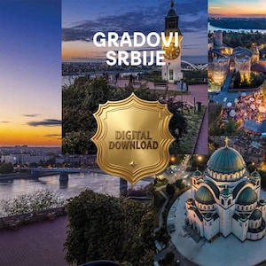Puede incluir: Un collage de descarga digital con paisajes urbanos serbios, que incluye una torre de reloj, una fortaleza y una gran iglesia con cúpula al atardecer. El texto GRADOVI SRBIJE y DIGITAL DOWNLOAD aparece en un escudo decorativo dorado.