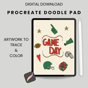 May include: Digital download Procreate Doodle Pad with artwork to trace and color. The image features a tablet with football-themed doodles, including a football, helmet, and the words "Game Day."