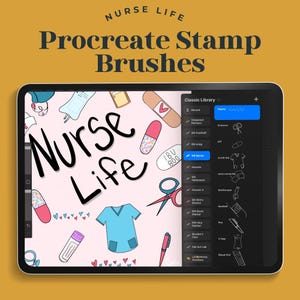 May include: A digital illustration on a tablet screen featuring the words "Nurse Life" and "Procreate Stamp Brushes." The image includes medical-themed icons like pills, bandages, and a scrub top, with a pink background.
