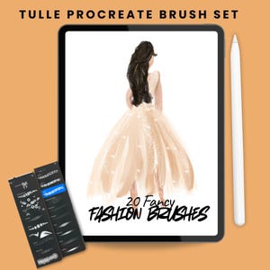 May include: A digital art set displayed on a tablet, featuring a drawing of a woman in a peach-colored gown. The text "TULLE PROCREATE BRUSH SET" and "20 Fancy FASHION BRUSHES" are visible. A stylus and brush set are also present.