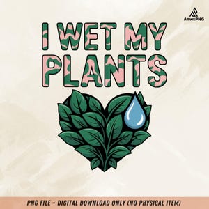 Ho bagnato le mie piante PNG, Divertente amante delle piante PNG, Citazione di giardinaggio mimetica rosa PNG, Clipart umoristico sul giardinaggio, Design digitale di piante d'appartamento