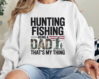 Hunting Fishing Dad PNG, Camo Father’s Day Sublimation, Outdoorsman Shirt Design, Digital Download