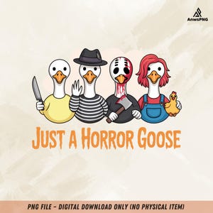 Just a Horror Goose PNG, Funny Goose Clipart, Halloween Goose Design, Scary Goose Sublimation, Goose Halloween PNG, Spooky Bird Art