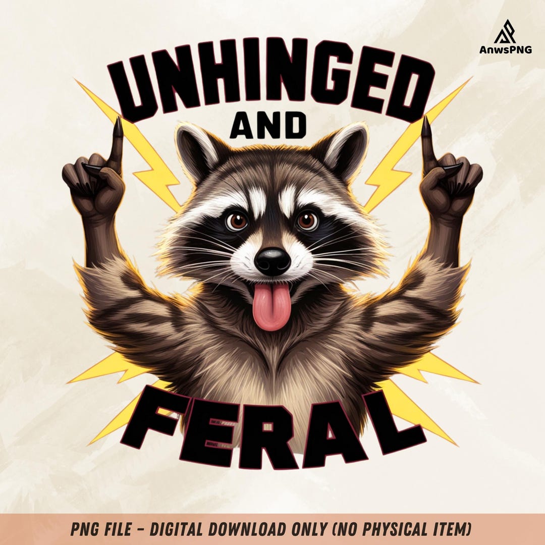 Unhinged and Feral PNG, Funny Raccoon PNG, Wild Animal Meme, Chaos ...