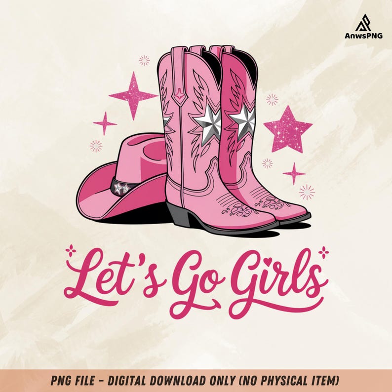 Let’s Go Girls PNG, Cowgirl Boots Hat PNG, Western Pink Glitter Graphic ...