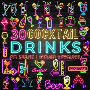 Op de afbeelding: Een neonbord met de tekst "30 COCKTAIL DRINKS" en "SVG BUNDLE | INSTANT DOWNLOAD". Het bord is omringd door 30 verschillende neonborden van cocktails en drankjes, waaronder bier, cocktails en andere dranken. De borden zijn allemaal in felle kleuren, waaronder rood, geel, groen, blauw en paars.