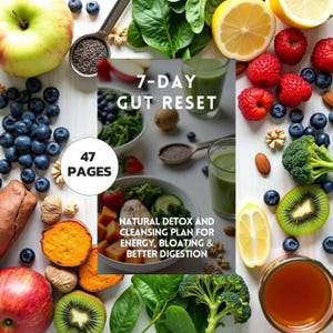 7-Day Gut Reset: Natural Detox Meal Plan for Bloating Digestion and Energy (PDF)