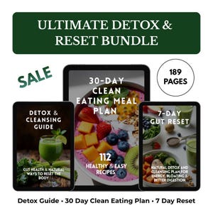 May include: A digital bundle with the text "ULTIMATE DETOX & RESET BUNDLE" and "SALE". The bundle includes a "DETOX & CLEANSING GUIDE", a "30-DAY CLEAN EATING MEAL PLAN" with 112 recipes, and a "7-DAY GUT RESET" plan. The bundle has 189 pages.