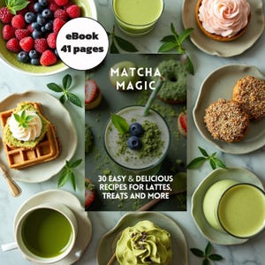 Matcha Recipes eBook: 30 Easy Dessert & Latte Recipes (PDF)