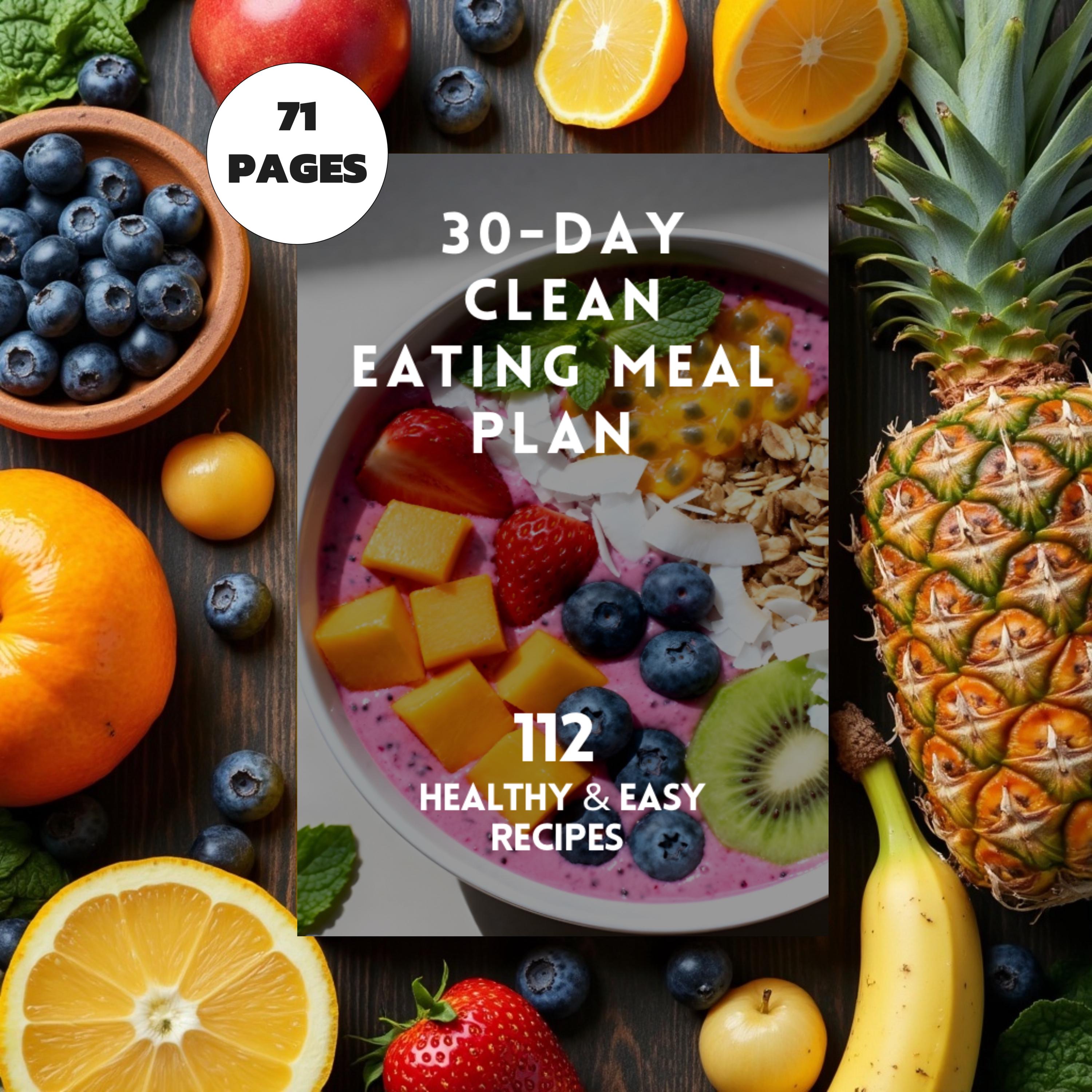 30-day Clean Eating Meal Plan: 112 Healthy and Easy Recipes (PDF) - Etsy