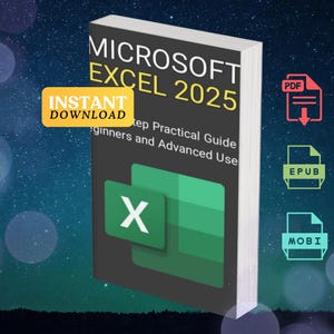 Excel 2025 Step Step Practical Beginners and Advance Users | INSTANT DOWNLOAD
