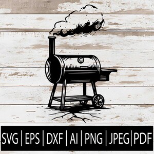May include: Black and white illustration of a barbecue smoker with smoke billowing from the chimney. The design includes a barrel-shaped cooking chamber, a side shelf, and wheels. The image also includes the file types: SVG, EPS, DXF, AI, PNG, JPEG, and PDF.