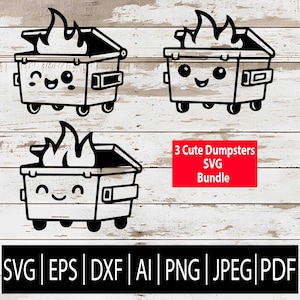 May include: Black and white illustration of three cute dumpsters with flames, smiling faces, and wheels. The image includes the text "3 Cute Dumpsters SVG Bundle" and file type icons: SVG, EPS, DXF, AI, PNG, JPEG, and PDF.