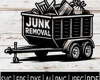 May include: Black and white illustration of a trailer labeled "JUNK REMOVAL" filled with discarded items. The trailer is hitched to a tow bar and has two wheels. Below the trailer are file format abbreviations: SVG, EPS, DXF, AI, PNG, JPEG, and PDF.