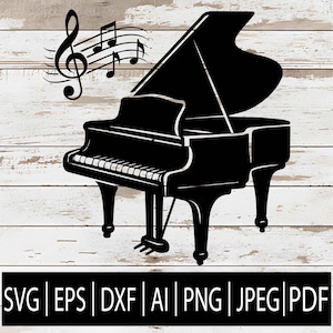 May include: Black silhouette of a grand piano with musical notes and a treble clef. The piano has a detailed keyboard and legs. Below the piano are file format icons: SVG, EPS, DXF, AI, PNG, JPEG, and PDF.