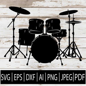 May include: Black silhouette of a drum kit, including a bass drum, snare, toms, and cymbals, on a light wood-grain background. The image also includes the text "SVG | EPS | DXF | AI | PNG | JPEG | PDF".