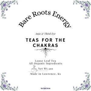 Tea for the Anja & Third Eye Chakras |  Bare Roots Energy