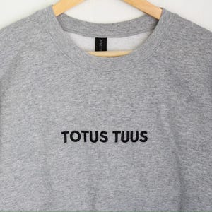 Totus Tuus Embroidered Sweatshirt, Marian Catholic Sweatshirt, Crew neck sweatshirt, Catholic gift, Christian apparel, faith based apparel