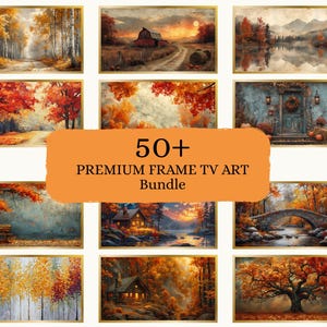 May include: A collection of twelve digital landscape paintings featuring autumn scenes with trees, cabins, bridges, and rustic doorways, displayed in gold frames. The central orange overlay contains the text 50+ PREMIUM FRAME TV ART Bundle.