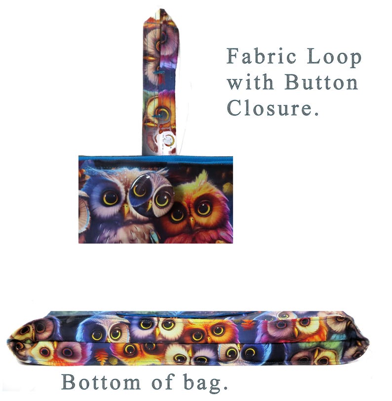 May include: A colorful bag featuring an owl design. The bag has a fabric loop with a button closure. The bottom of the bag is visible, showcasing the owl pattern. The owls have large eyes and vibrant colors.