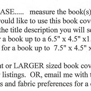 May include: Text on a white background provides instructions for measuring books for a cover. It specifies "SNUG" for books up to 6.5" x 4.5" x 1.5" and "ROOMY" for books up to 7.5" x 4.5" x 1.75".