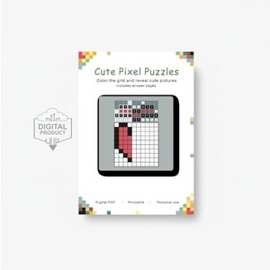May include: A white digital product titled "Cute Pixel Puzzles" with the text "Color the grid and reveal cute pictures. Includes answer pages." A pixel art puzzle is displayed on a tablet. The product is labeled "Digital PDF - Printable - Personal use."