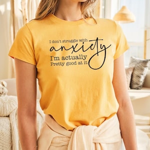 Anxiety Humor T-Shirt, Mental Health Tee, Funny Stress Shirt, Sarcastic Anxiety Quote shirt