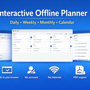 Peut inclure: Interface de planificateur numérique avec le texte "Interactive Offline Planner" et des options pour les vues quotidienne, hebdomadaire, mensuelle et calendrier. Comprend "Fonctionne dans votre navigateur", "Pas de compte", "Pas d'Internet" et "Export PDF".